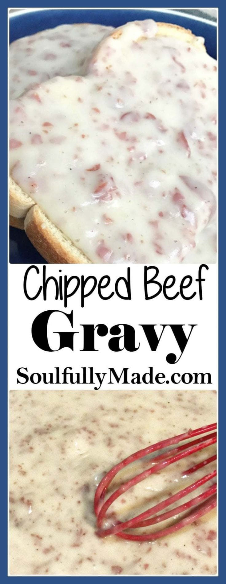 Pin Collage of Chipped Beef Gravy 