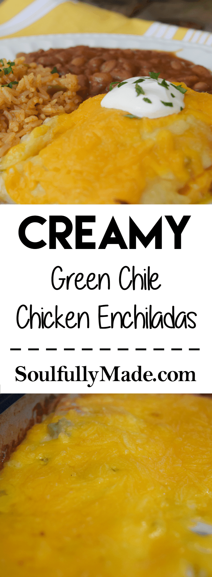  Creamy Green Chile Chicken Enchiladas.