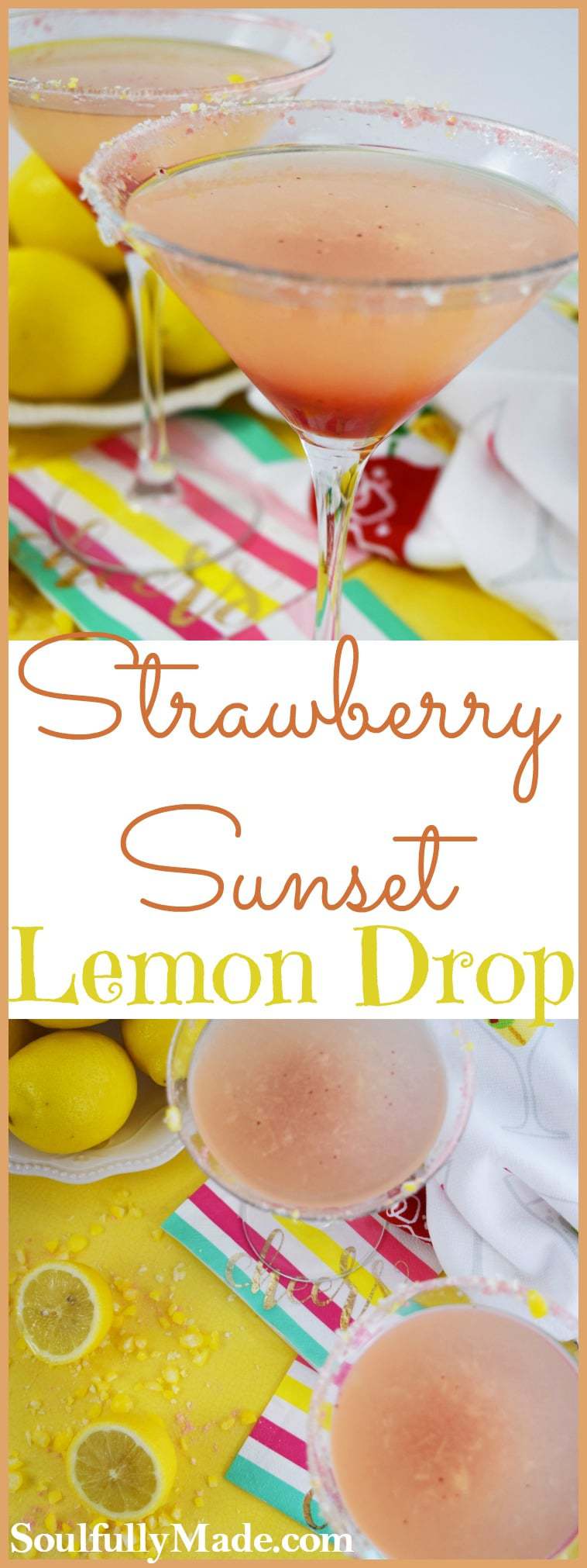 Strawberry Sunset Lemon Drop.