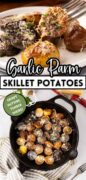Cast Iron Skillet Garlic Parmesan Potatoes recipe Pinterest image