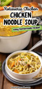 Rotisserie Chicken Noodle Soup Recipe Pinterest image