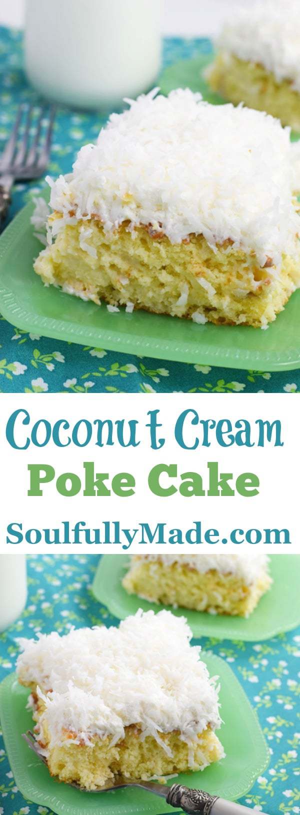 Pin Collage of Coconut Cream Poke Cake