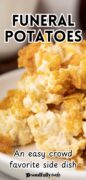 Cheesy Potato Casserole (Funeral Potatoes) recipe Pinterest Image