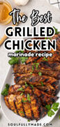 The Best Grilled Chicken Marinade recipe Pinterest image