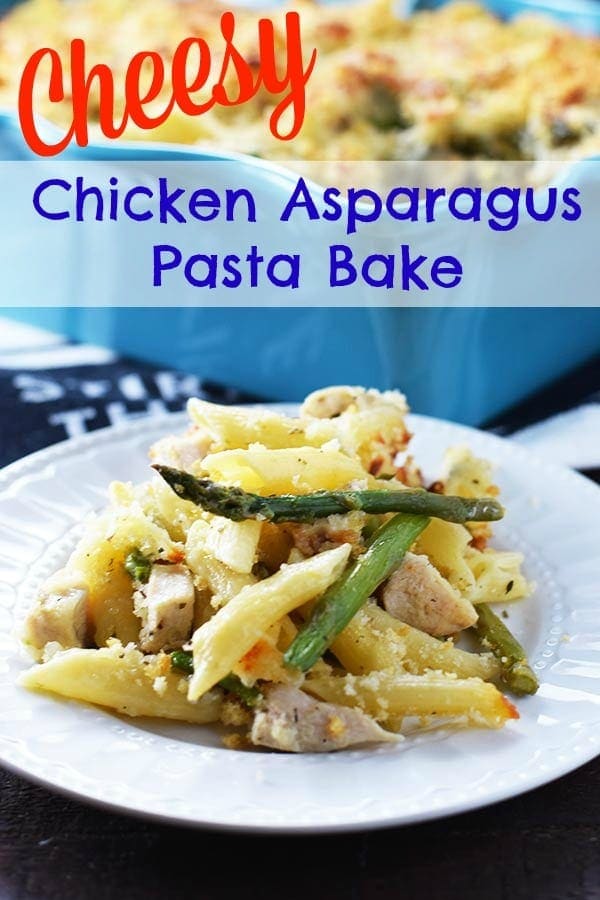 heesy Chicken Asparagus Pasta Bake Pin