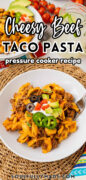 Instant Pot Cheesy Taco Pasta recipe Pinterest image