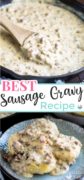 Pinterest image of a skillet of sausage gravy and plated gravy and biscuits.