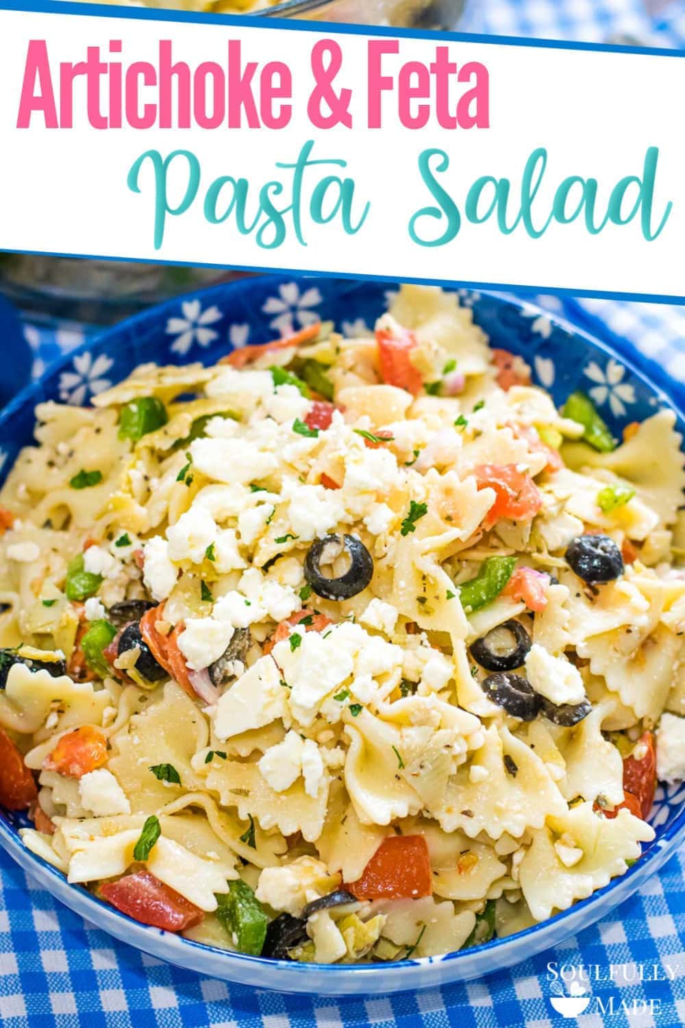 Pasta Salad with Artichoke Hearts and Feta - Soulfully Made