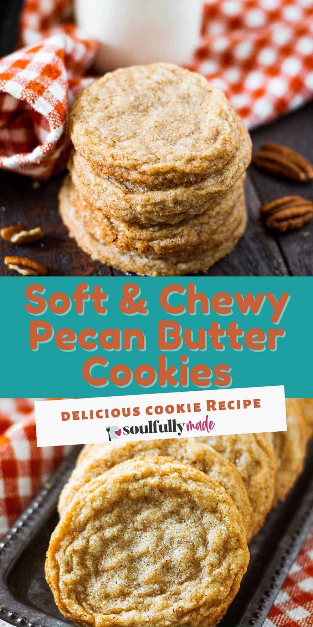 Chewy Pecan Butter Cookies Soulfully Made