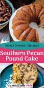 Pinterest graphic image for how to make the best southern pecan pound cake.