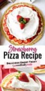 2- image Brand pin for Strawberry Pizza Recipe