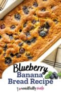 Pinterest image of a loaf pan filled with blueberry banana bread.