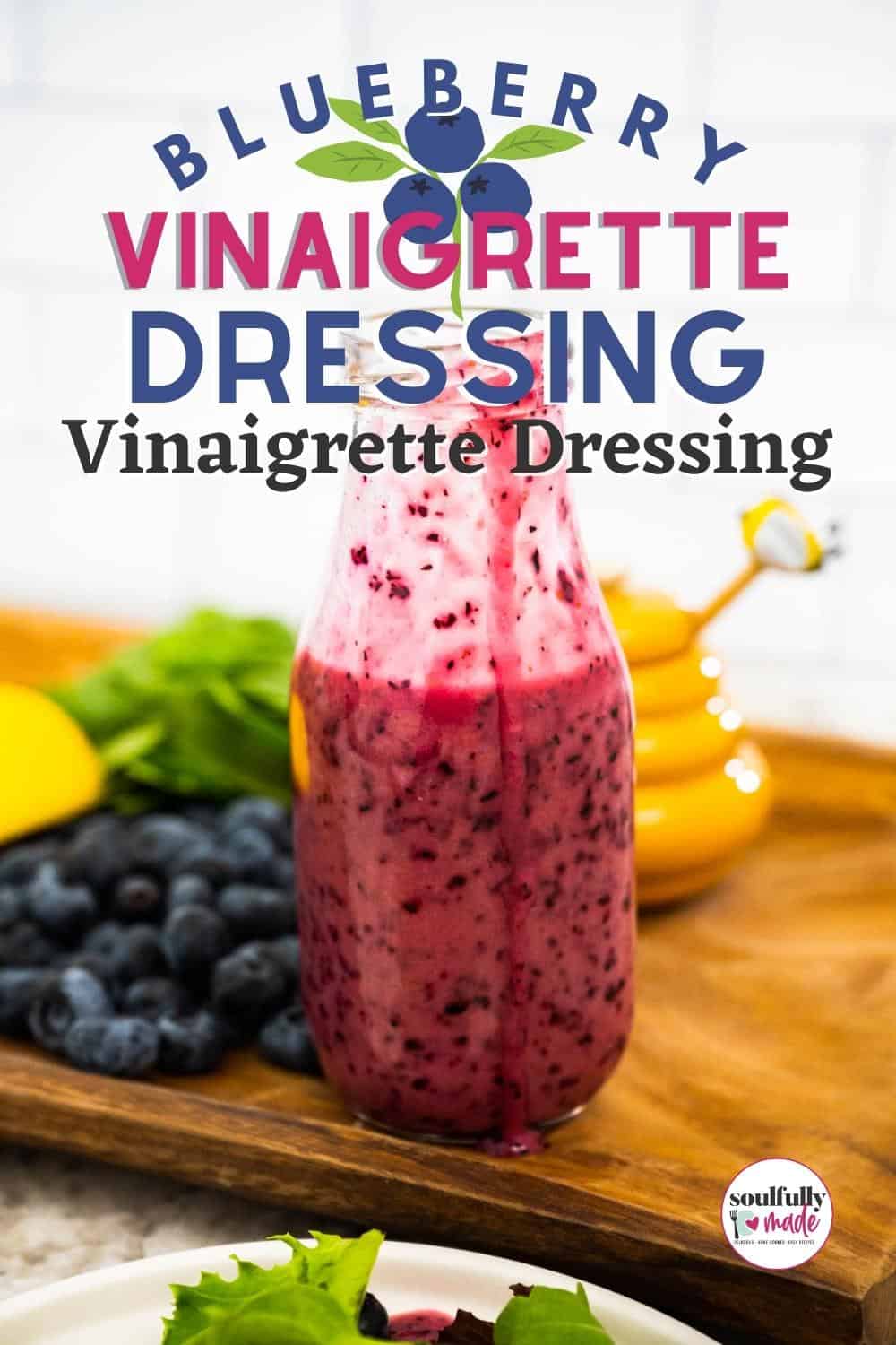 Blueberry Vinaigrette Dressing Recipe Soulfully Made