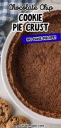 No Bake Chocolate Chip Cookie Pie Crust recipe Pinterest image