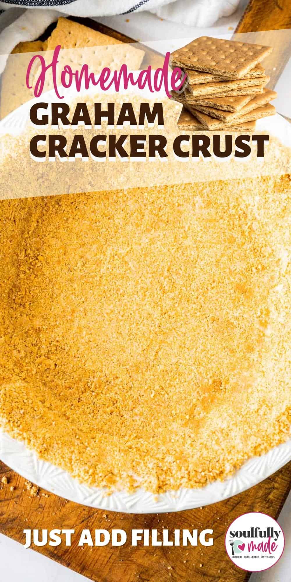 Homemade Graham Cracker Crust Recipe (Bake and NoBake) Soulfully Made