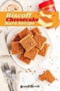 Biscoff Cheesecake Bars Pinterest image.