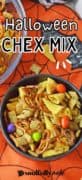 Halloween Chex mix Pinterest image with bowl of chex mix.