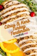 Citrus & Herb Turkey Tenderloin