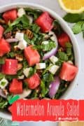 Watermelon Arugula Salad