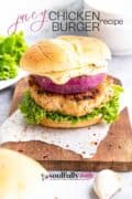 Juicy Chicken burger image for pinterest pin 3.