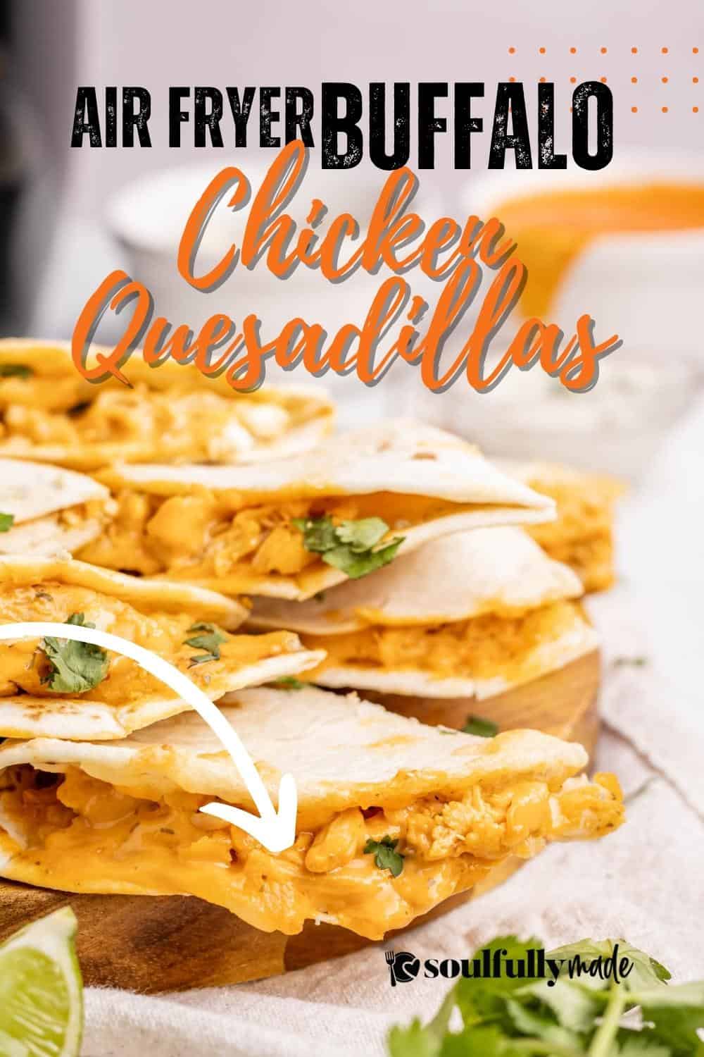 Air Fryer Buffalo Chicken Quesadillas Soulfully Made