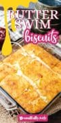 A pinterest image with text of a pan of butter swim biscuits.