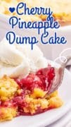 Pin 1 of the Cherry Pineapple Dump Cake on a white plate with a heaping scoop of ice cream.