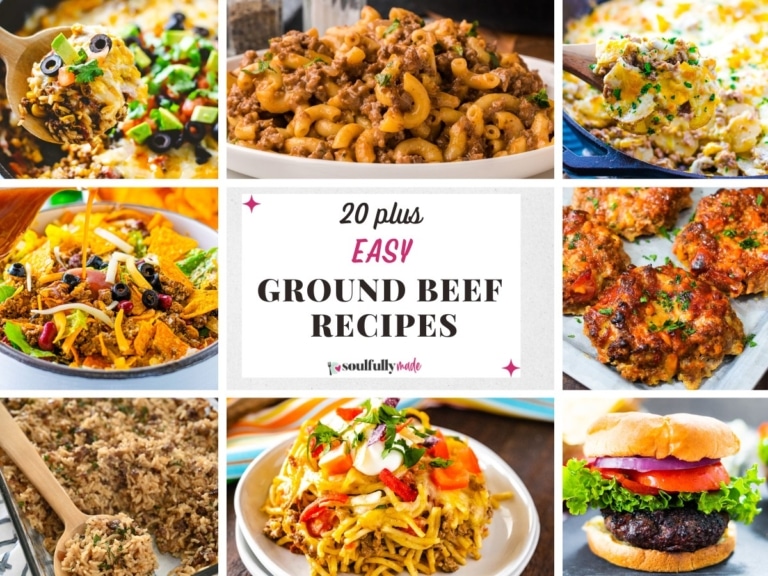 Easy Ground Beef Recipes - Soulfully Made