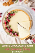 White Chocolate Tart with Cranberry Filling is being sliced with beautiful garnish.