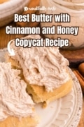 Another pin for the cinnamon honey butter recipe with the butter piled high on a split roll.