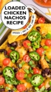 Loaded Chicken Nachos Recipe featured pin im age os a sheet pan hot out of the oven and garnished.