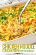 Pin 2 of a white casserole dish of Chicken Noodle Casserole with Ritz crackers.