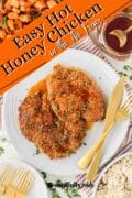 Pin 3 image of a plate of the easy hot honey chicken recipe.