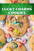 St. Patrick's Day Lucky Charms Cookies image of a counter top full.