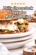 Philly Cheesesteak Sloppy Joe Mash Up Recipe