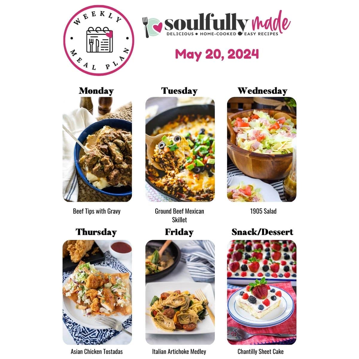 Weekly meal plan for May 20, 2024 including Beef tips with gravy, ground beef Mexican skillet, 1905 salad, Asian chicken tostadas, Italian artichoke medley, and a red, white, and blue Chantilly cake for dessert.