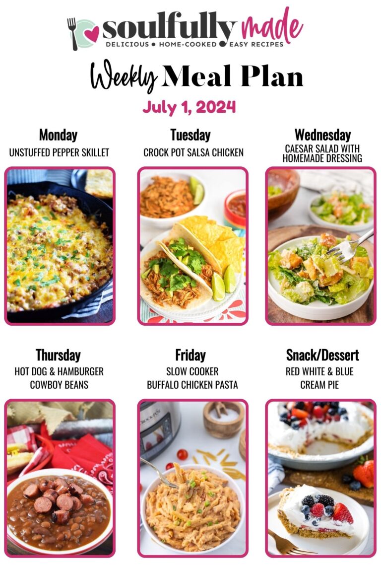 Weekly Meal Plan July 1, 2024 - Soulfully Made
