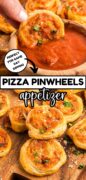 Pizza pinwheels appetizer 2 image collage where the top image is a wheel being dipped and the bottom is a serving board full.