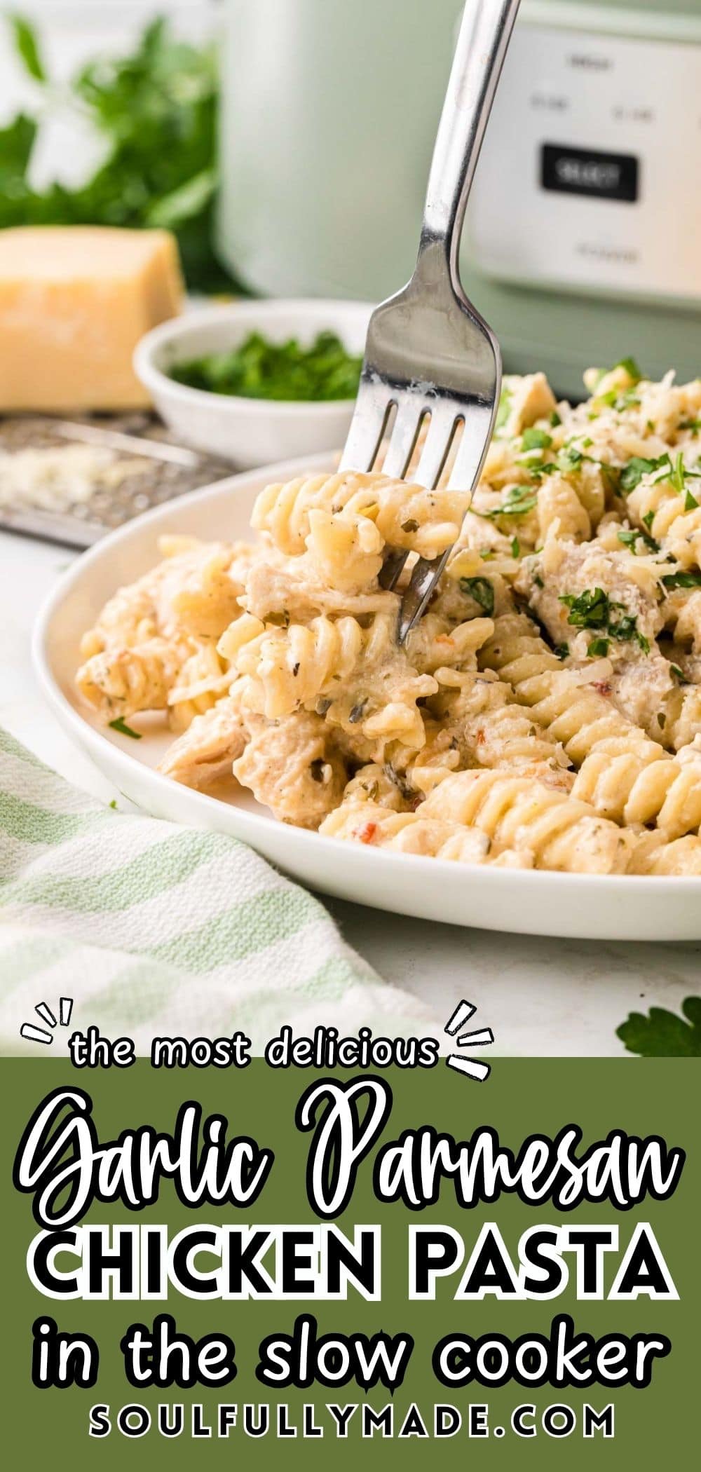 Slow Cooker Garlic Parmesan Chicken Pasta Soulfully Made
