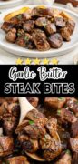 Garlic butter steak bites image with 5 golden stars for excellence on this 2 image collage.