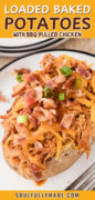 Loaded BBQ Baked Potatoes with Pulled Chicken Recipe Pinterest image