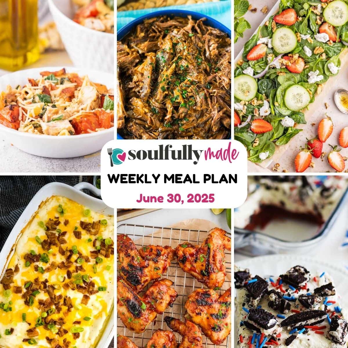 Soulfully Made weekly meal plan for June 30, 2025 graphic.