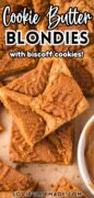 Biscoff Blondies. Cookie butter blondies Pinterest image