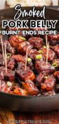 Pork Belly Burnt Ends in the smoker recipe pinterest image