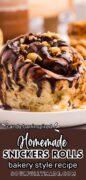 Homemade Snickers Rolls sweet roll recipe Pinterest image