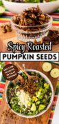 Spiced Roasted Pepitas recipe Pinterest image