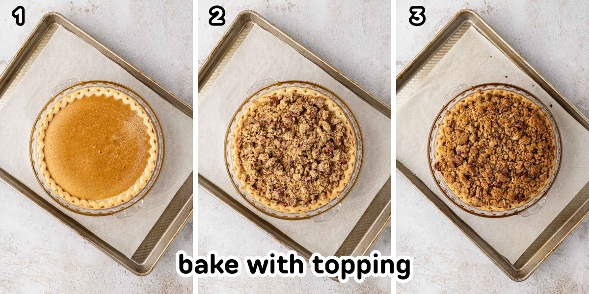 A collage image of partially baked pie then pecan topping added and baked.