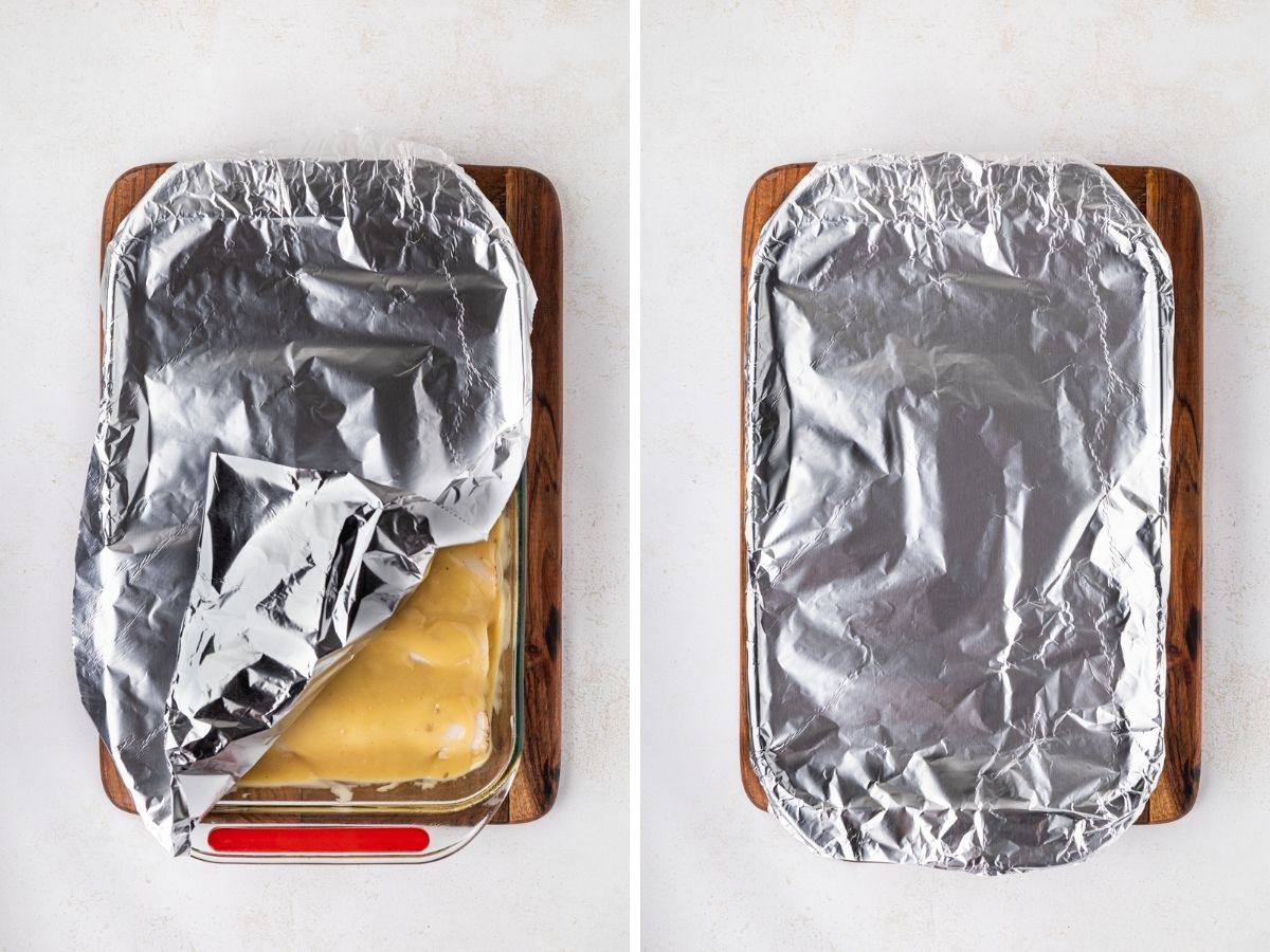 A collage image of wrapping the 9 x 13 dish with foil to cover tightly.