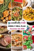 Soulfully Made weekly meal plan for December 22, 2025 image.
