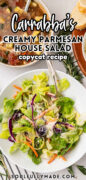 Carrabba’s Copycat Creamy Parmesan House Salad recipe Pinterest image